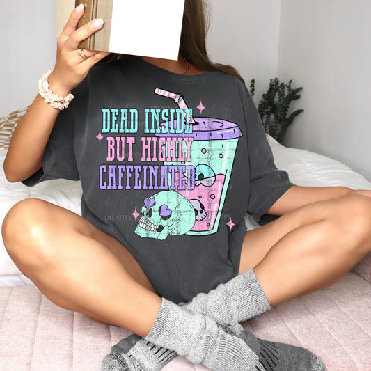 DEAD INSIDE BUT CAFFEINATED PNG