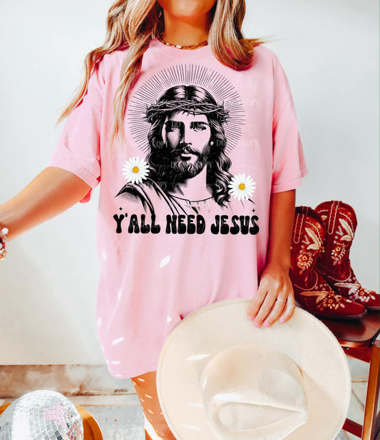 Y’ALL NEED JESUS PNG