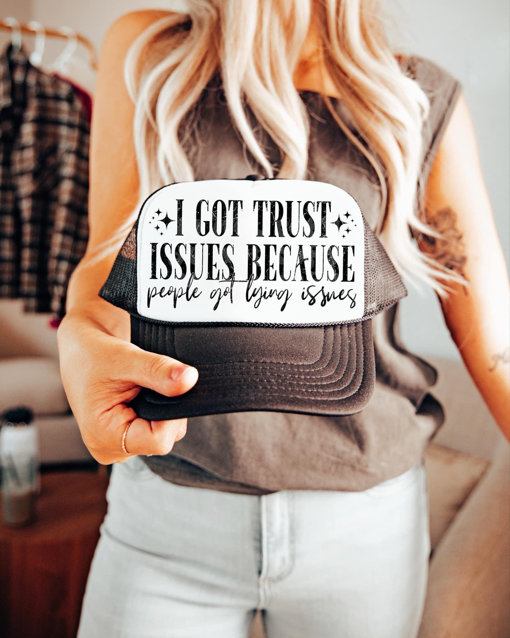 people got lying issues png | sublimation png | humor png | typography png | digital download | png file | edgy png | single color png